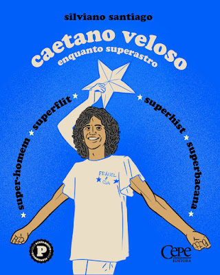 E-book contempla clássico texto do escritor Silviano Santiago, chamado de Caetano Veloso enquanto superastro, de 1972