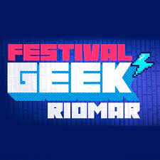 Festival Geek RioMar estará no Teatro RioMar, neste sábado e domingo, 3 e 4, respectivamente, com uma agenda imensa de apresentações